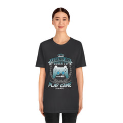 Born To Game Unisex Jersey Short Sleeve Tee
