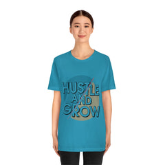 Hustle And Grow Unisex Jersey Short Sleeve Tee