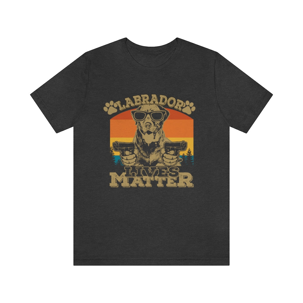 Labrador Lives Matter Unisex Jersey Short Sleeve Tee