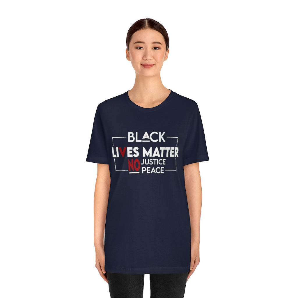 No Justice No Peace Unisex Jersey Short Sleeve Tee