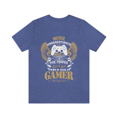 Never Underestimate Gamer Girls Unisex Jersey Short Sleeve Tee