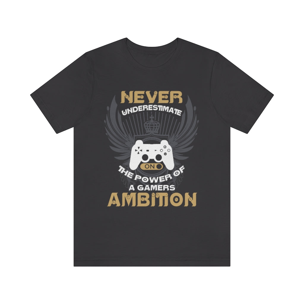 Never Underestimate Gamers Unisex Jersey Short Sleeve Tee