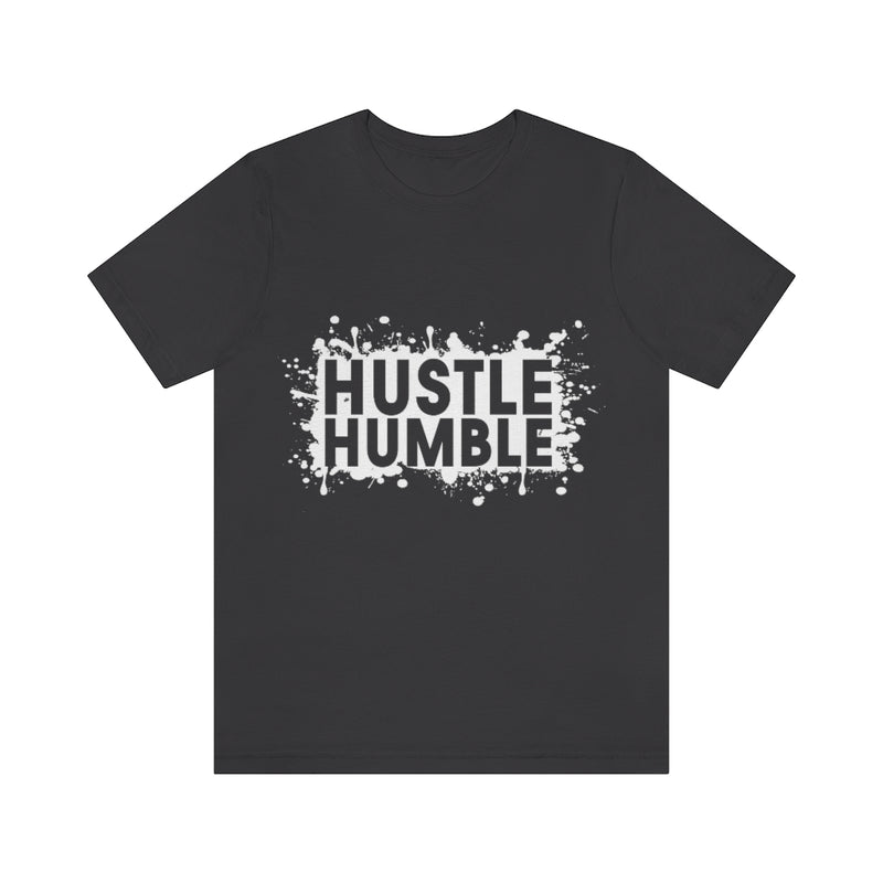 Hustle Humble Unisex Jersey Short Sleeve Tee