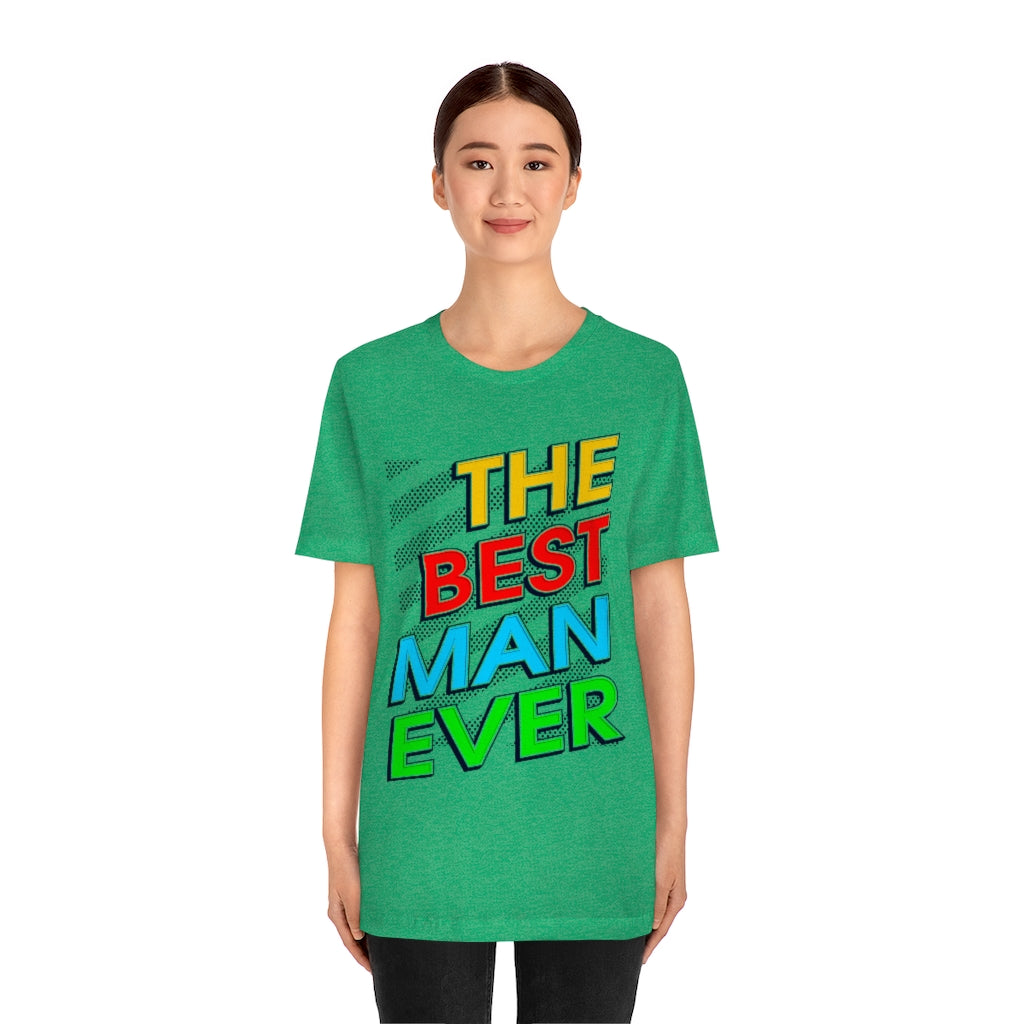Best Man Ever Unisex Jersey Short Sleeve Tee