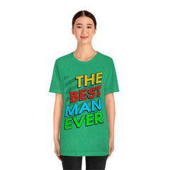 Best Man Ever Unisex Jersey Short Sleeve Tee