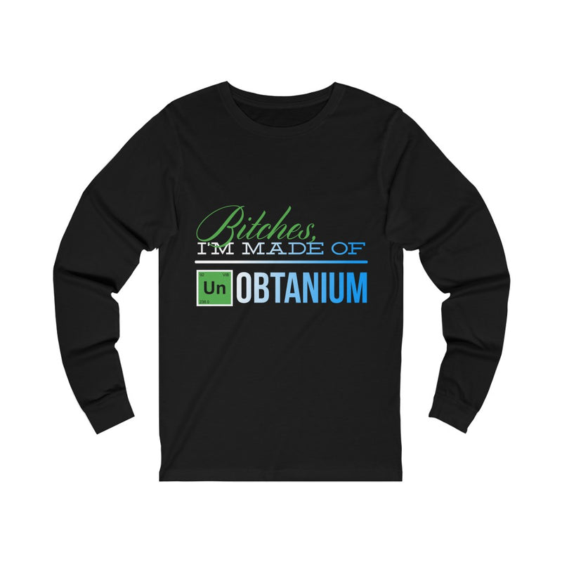 I'm Made Of Unobtanium Unisex Jersey Long Sleeve Tee