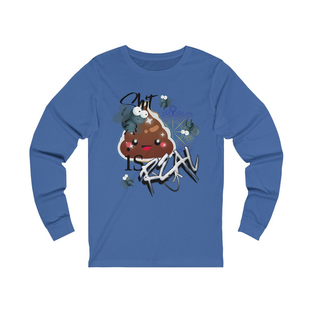 Shit Is Real Unisex Jersey Long Sleeve Tee