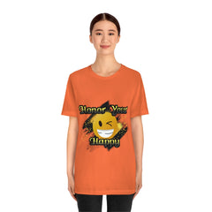 Honor Your Happy Unisex Jersey Short Sleeve Tee