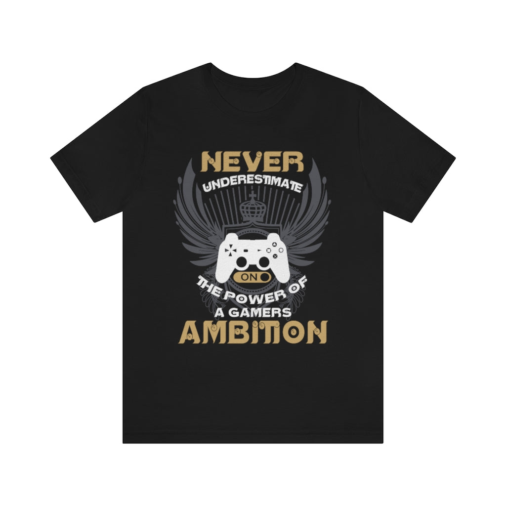 Never Underestimate Gamers Unisex Jersey Short Sleeve Tee