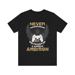 Never Underestimate Gamers Unisex Jersey Short Sleeve Tee
