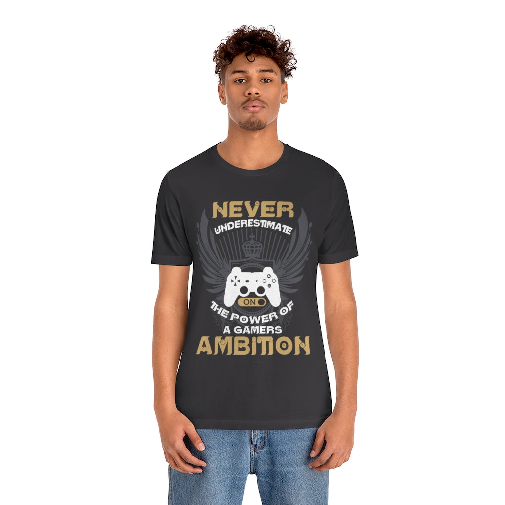 Never Underestimate Gamers Unisex Jersey Short Sleeve Tee