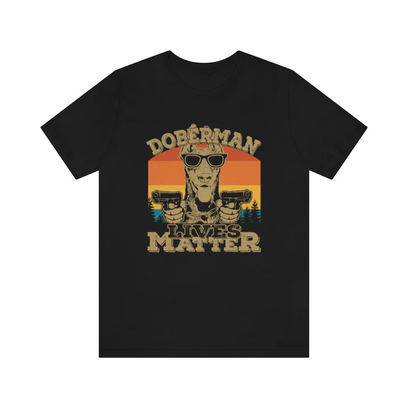 Doberman Lives Matter Unisex Jersey Short Sleeve Tee
