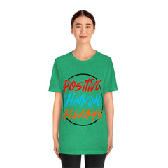Positive Thinking Unisex Jersey Short Sleeve Tee