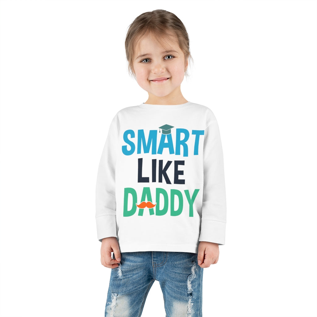 Smart Like Daddy Toddler Long Sleeve Tee