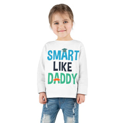 Smart Like Daddy Toddler Long Sleeve Tee