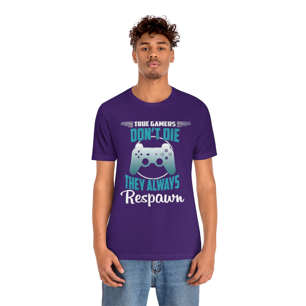 Always Respawn Unisex Jersey Short Sleeve Tee