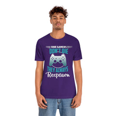 Always Respawn Unisex Jersey Short Sleeve Tee