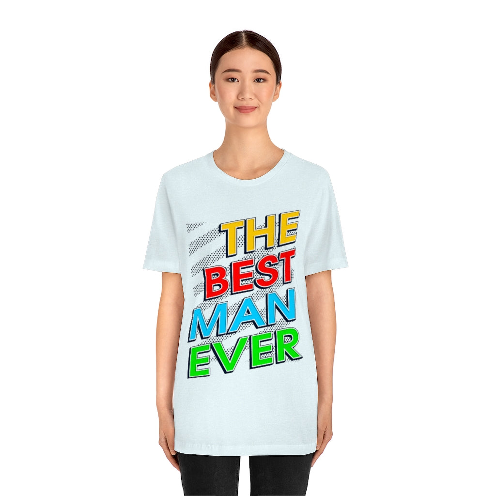 Best Man Ever Unisex Jersey Short Sleeve Tee