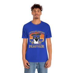 Australian Shepherd Lives Matter Unisex Jersey Short Sleeve Tee