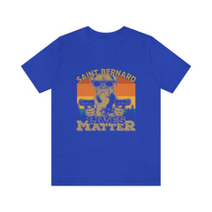 Saint Bernard Lives Matter Unisex Jersey Short Sleeve Tee