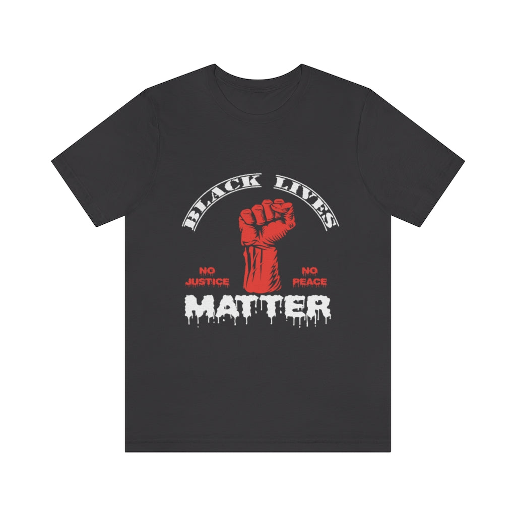 No Justice No Peace Unisex Jersey Short Sleeve Tee
