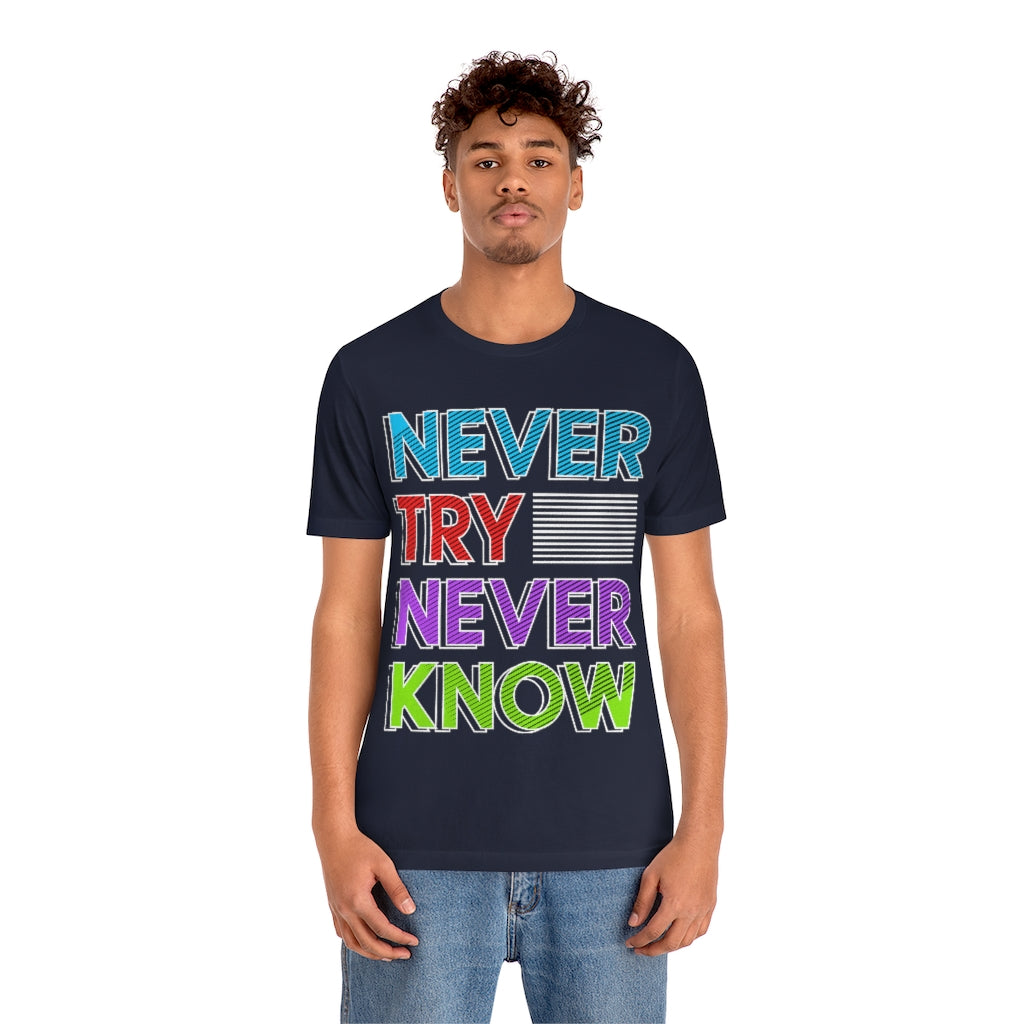 Never Know Unisex Jersey Short Sleeve Tee