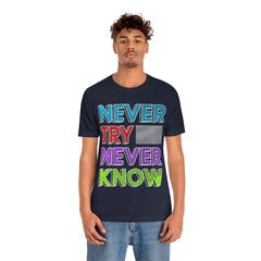 Never Know Unisex Jersey Short Sleeve Tee