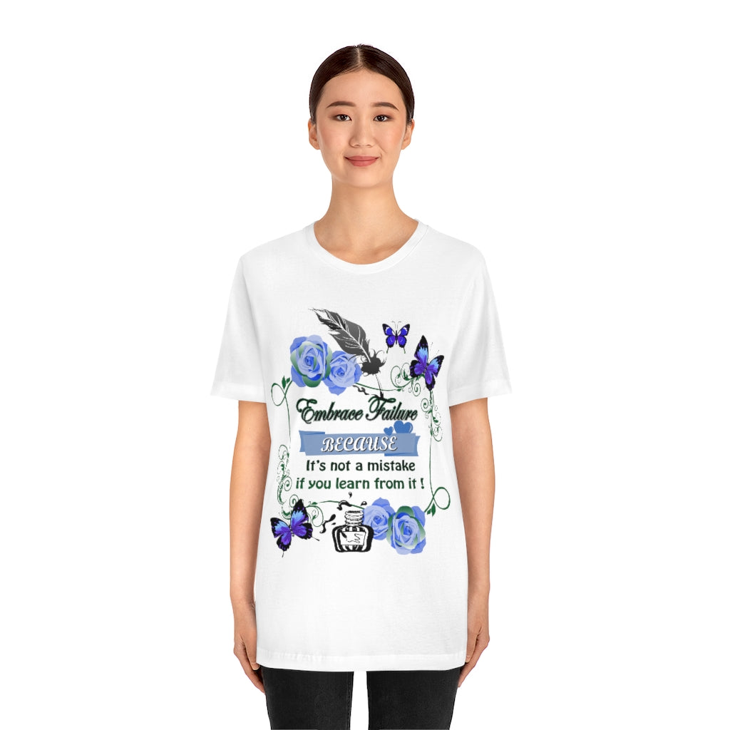 Embrace Failure Unisex Jersey Short Sleeve Tee