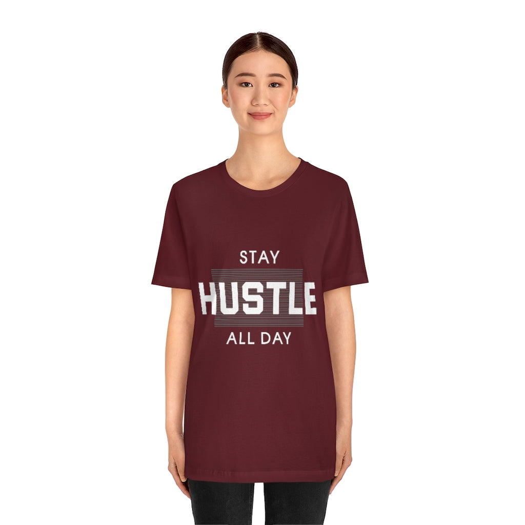Hustle All Day Unisex Jersey Short Sleeve Tee