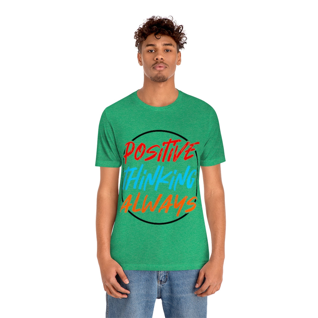 Positive Thinking Unisex Jersey Short Sleeve Tee