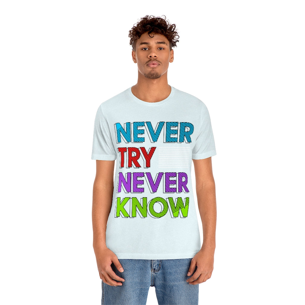 Never Know Unisex Jersey Short Sleeve Tee