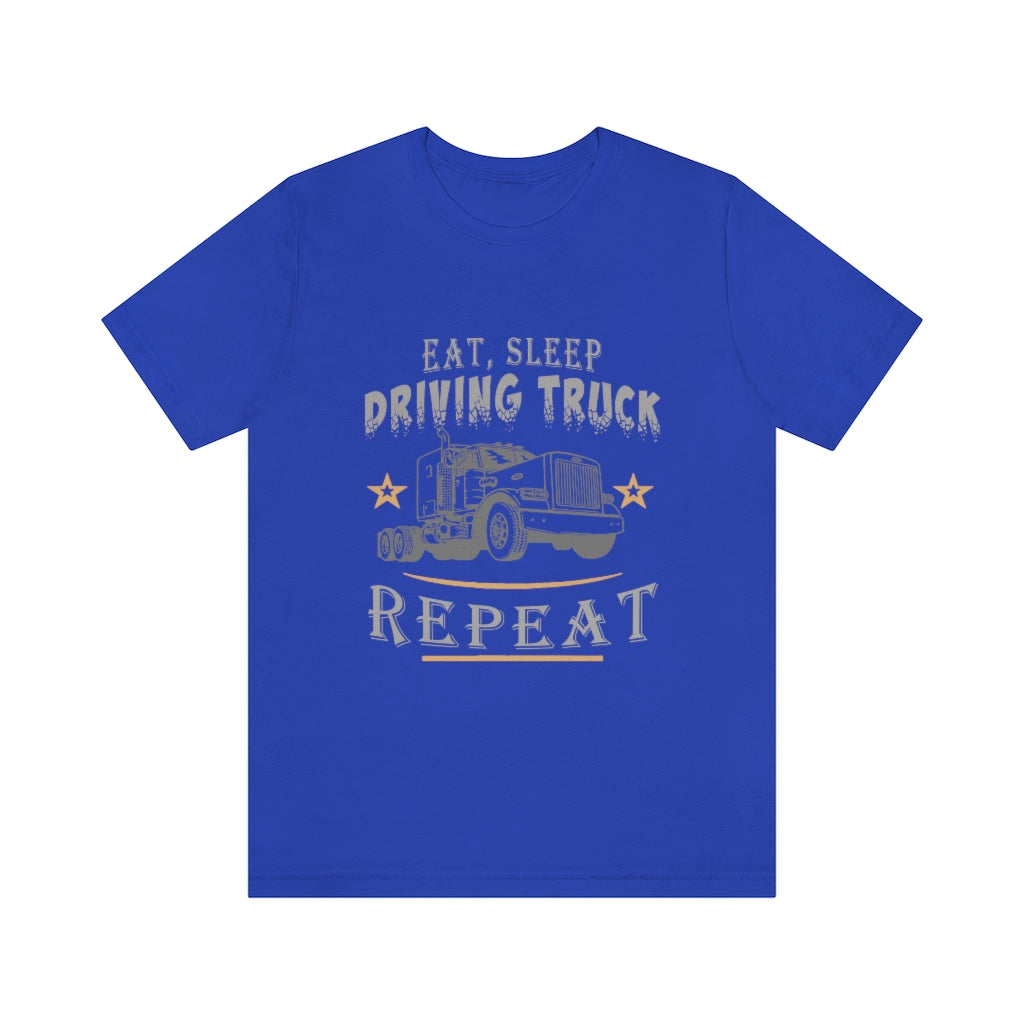 Truck Driving Repeat Unisex Jersey Short Sleeve Tee
