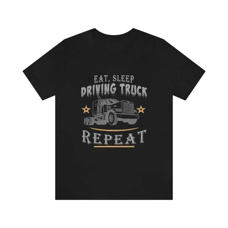 Truck Driving Repeat Unisex Jersey Short Sleeve Tee