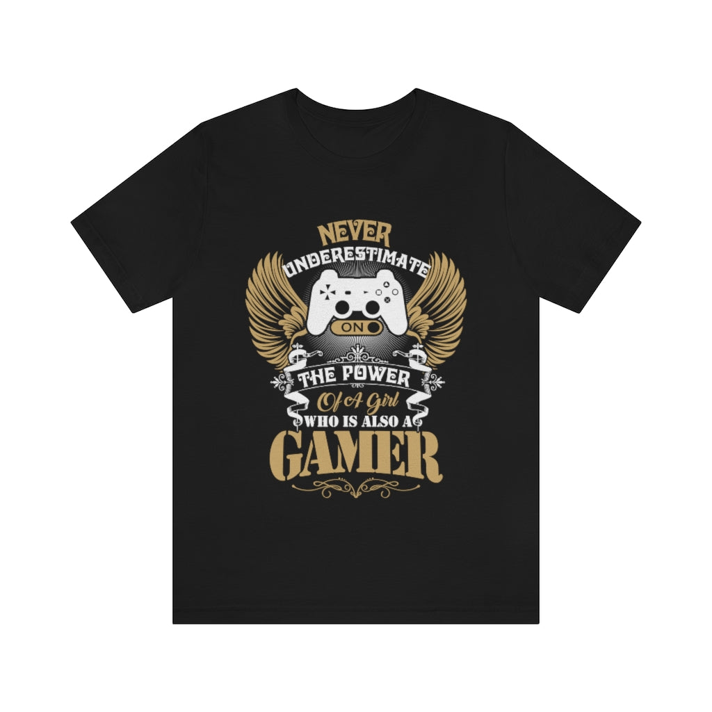 Never Underestimate Gamer Girls Unisex Jersey Short Sleeve Tee