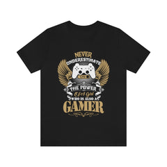Never Underestimate Gamer Girls Unisex Jersey Short Sleeve Tee
