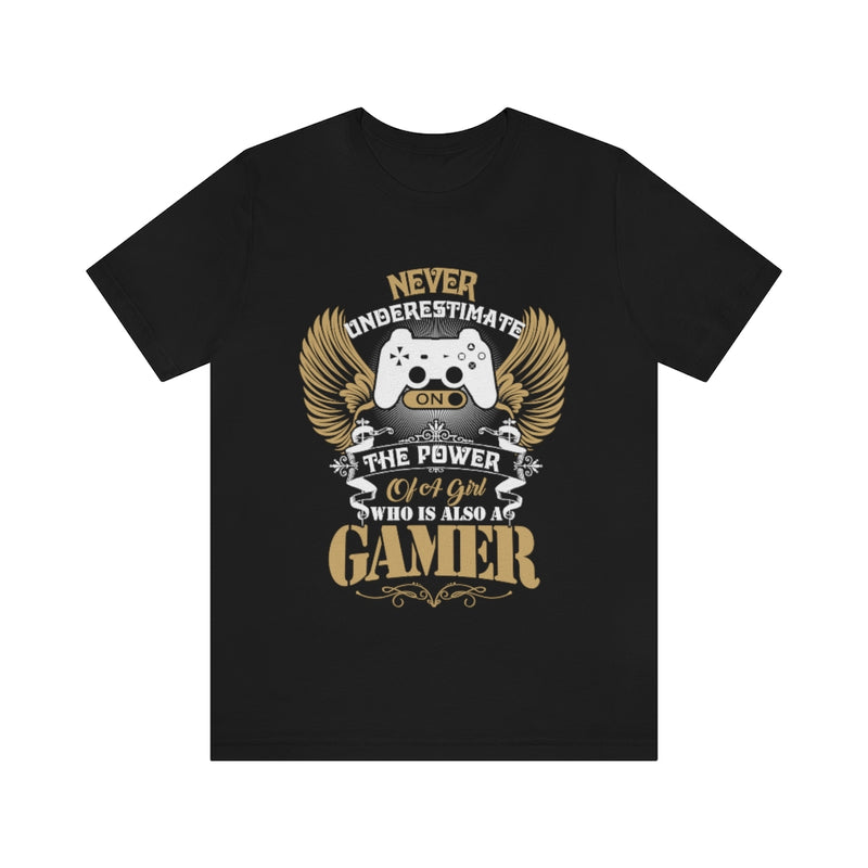 Never Underestimate Gamer Girls Unisex Jersey Short Sleeve Tee