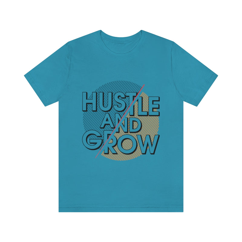 Hustle And Grow Unisex Jersey Short Sleeve Tee