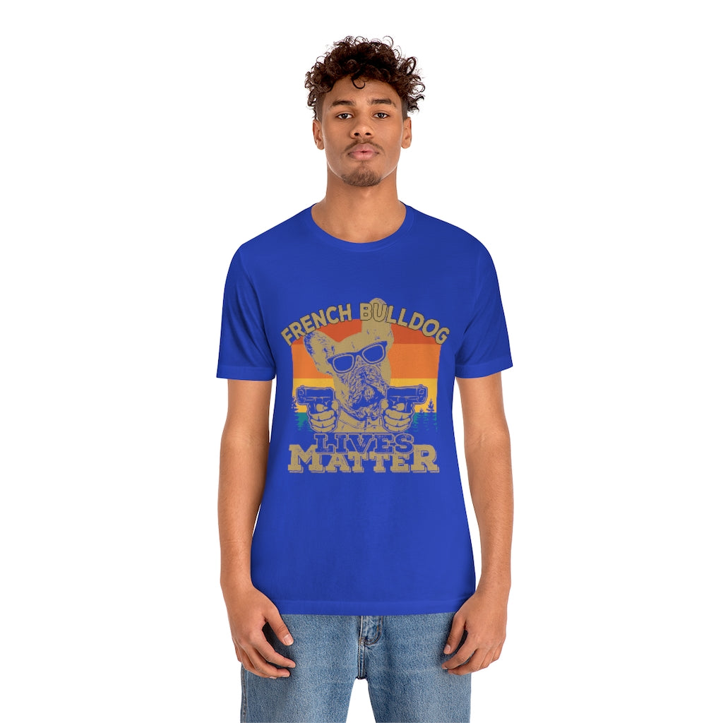 French Bulldog Lives Matter Unisex Jersey Short Sleeve Tee