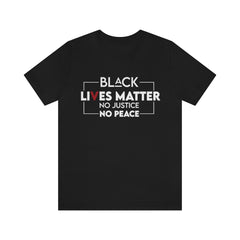 No Justice No Peace Unisex Jersey Short Sleeve Tee