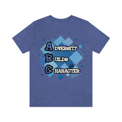 Adversity Builds Character Unisex Jersey Short Sleeve Tee