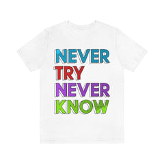 Never Know Unisex Jersey Short Sleeve Tee