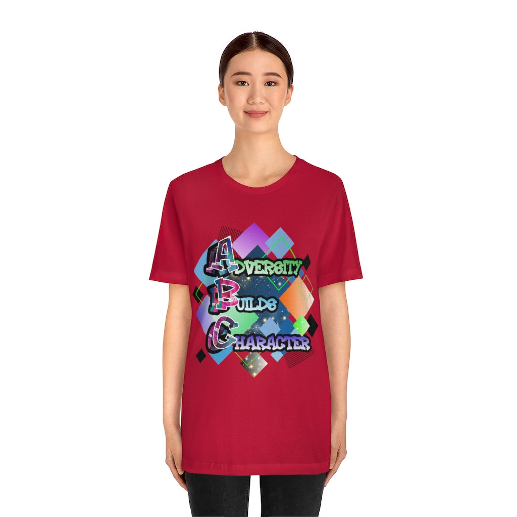 Adversity Builds Character Unisex Jersey Short Sleeve Tee