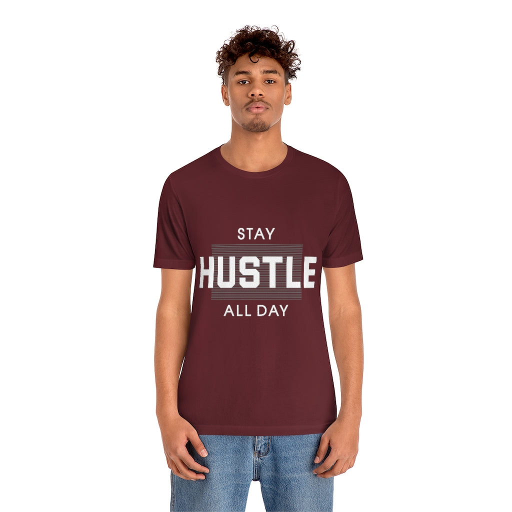 Hustle All Day Unisex Jersey Short Sleeve Tee