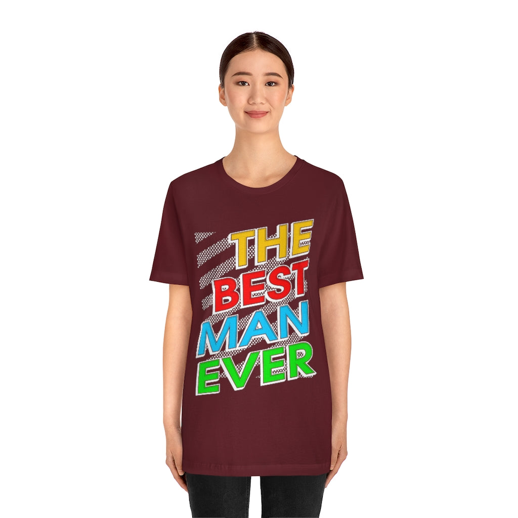 Best Man Ever Unisex Jersey Short Sleeve Tee
