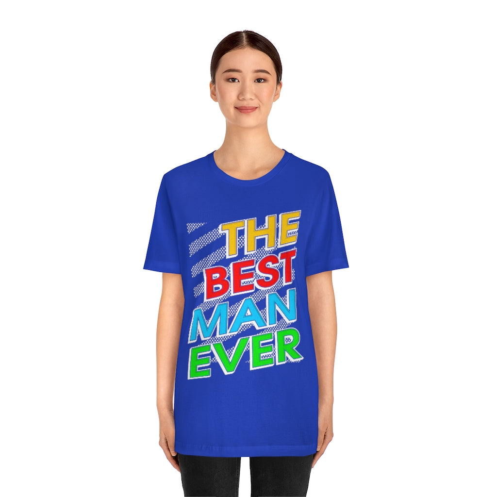 Best Man Ever Unisex Jersey Short Sleeve Tee