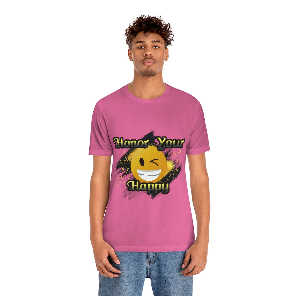 Honor Your Happy Unisex Jersey Short Sleeve Tee