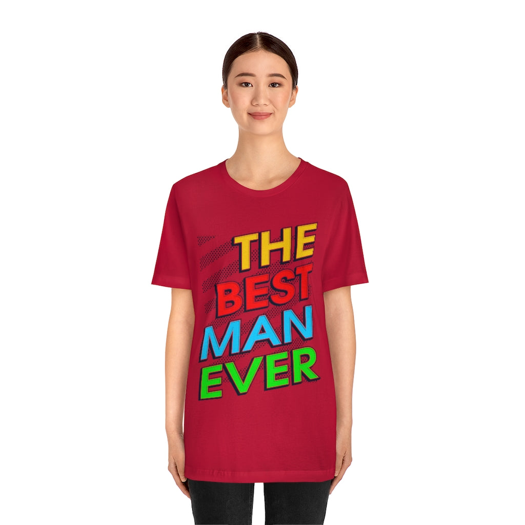 Best Man Ever Unisex Jersey Short Sleeve Tee