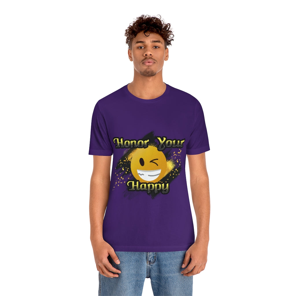 Honor Your Happy Unisex Jersey Short Sleeve Tee