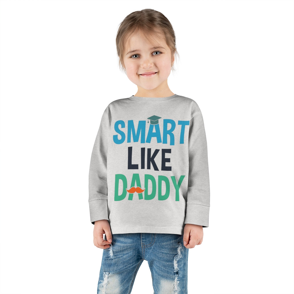 Smart Like Daddy Toddler Long Sleeve Tee