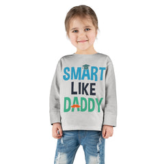 Smart Like Daddy Toddler Long Sleeve Tee